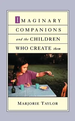 Companioni imaginari și copiii care îi creează - Imaginary Companions and the Children Who Create Them