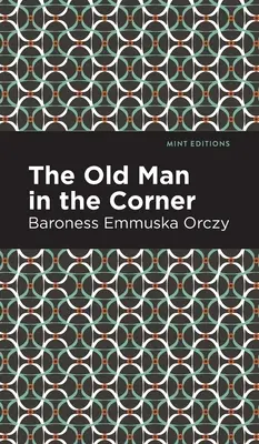 Bătrânul din colț (The Old Man in the Corner) - The Old Man in the Corner