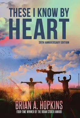 Acestea le știu pe de rost - Ediția aniversară de 20 de ani - These I Know by Heart - 20th Anniversary Edition