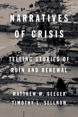 Narrative de criză: Povești despre ruină și reînnoire (Telling Stories of Ruin and Renewal) - Narratives of Crisis: Telling Stories of Ruin and Renewal