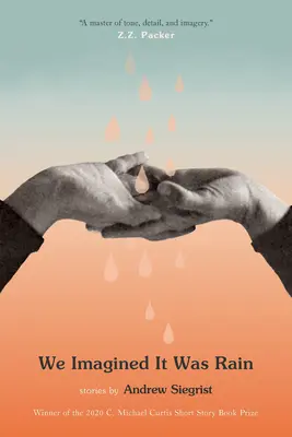 Ne-am imaginat că era ploaie - We Imagined It Was Rain