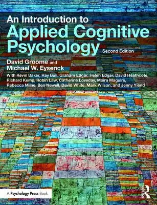 O introducere în psihologia cognitivă aplicată - An Introduction to Applied Cognitive Psychology