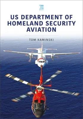 Departamentul de Securitate Internă al SUA - Aviație - Us Department of Homeland Security Aviation