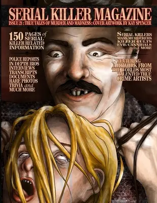 Serial Killer Magazine Numărul 21 - Serial Killer Magazine Issue 21