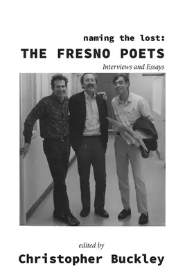 Naming the Lost: Poeții din Fresno - Naming the Lost: The Fresno Poets