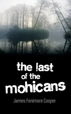 Ultimul din Mohicani - The Last of the Mohicans