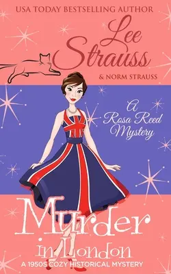Murder in London: un mister istoric confortabil din anii 1950 - Murder in London: a 1950s cozy historical mystery