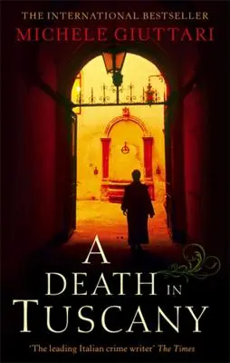 O moarte în Toscana: Michele Ferrara: Cartea 2 - A Death in Tuscany: Michele Ferrara: Book 2