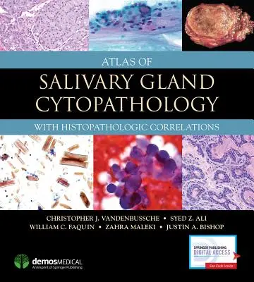 Atlas de citopatologie a glandelor salivare: Cu corelații histopatologice - Atlas of Salivary Gland Cytopathology: With Histopathologic Correlations