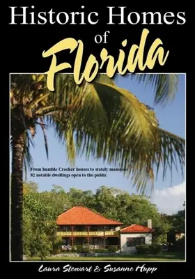 Case istorice din Florida, ediția a doua - Historic Homes of Florida, Second Edition