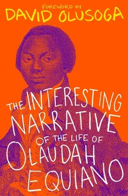 Interesanta narațiune a vieții lui Olaudah Equiano - The Interesting Narrative of the Life of Olaudah Equiano