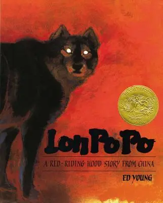 Lon Po Po: O poveste cu glugă roșie din China - Lon Po Po: A Red-Riding Hood Story from China