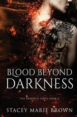 Sânge dincolo de întuneric - Blood Beyond Darkness