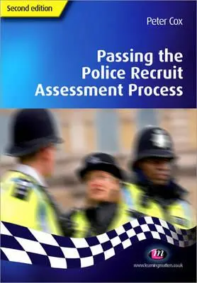 Promovarea procesului de evaluare a recruților în poliție - Passing the Police Recruit Assessment Process