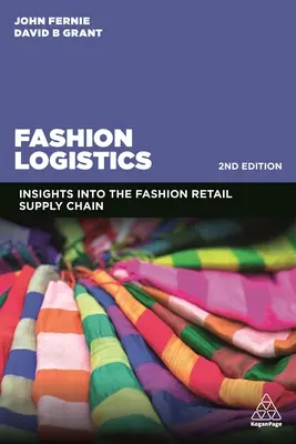 Logistica modei: Perspective asupra lanțului de aprovizionare cu amănuntul în domeniul modei - Fashion Logistics: Insights Into the Fashion Retail Supply Chain