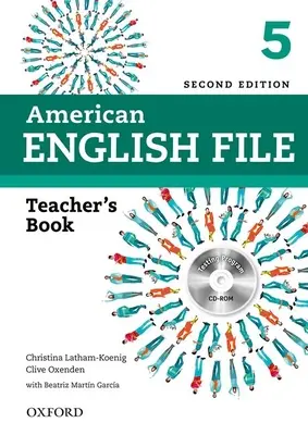 American English File 2e 5 Teacher's Book: Cu program de testare [Cu CDROM] - American English File 2e 5 Teacher's Book: With Testing Program [With CDROM]