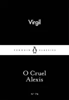 O, crudule Alexis - O Cruel Alexis