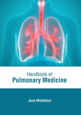 Manual de medicină pulmonară - Handbook of Pulmonary Medicine
