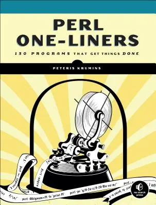 Perl One-Liners: 130 de programe care rezolvă lucrurile - Perl One-Liners: 130 Programs That Get Things Done