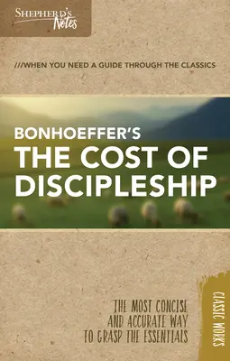 Însemnările păstorului: Costul uceniciei (The Cost of Discipleship) - Shepherd's Notes: The Cost of Discipleship