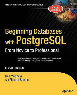 Bazele de date începătoare cu PostgreSQL: De la novice la profesionist - Beginning Databases with PostgreSQL: From Novice to Professional