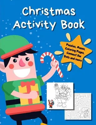 Carte de activități de Crăciun: Pagini de colorat de sărbători, labirinturi, colorat după număr, jocuri matematice - Toddler Preschool K-2 - Christmas Activity Book: Holiday Coloring Pages, Mazes, Color By Number, Math Games - Toddler Preschool K-2