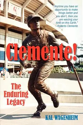 Clemente! Moștenirea durabilă - Clemente!: The Enduring Legacy