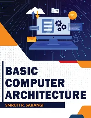 Arhitectura de bază a calculatoarelor - Basic Computer Architecture