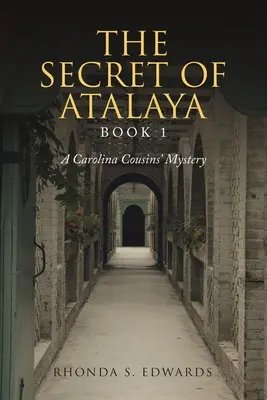Secretul lui Atalaya: Cartea 1 - The Secret of Atalaya: Book 1