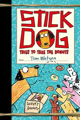 Stick Dog încearcă să ia gogoșile - Stick Dog Tries to Take the Donuts
