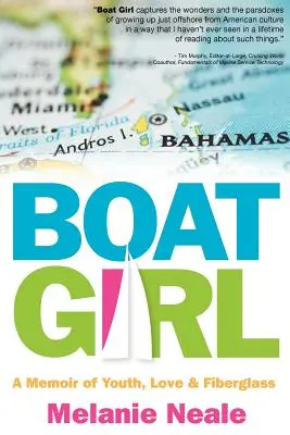 Fata cu barca: A Memoir of Youth, Love, and Fiberglass (Memorii despre tinerețe, dragoste și fibră de sticlă) - Boat Girl: A Memoir of Youth, Love, and Fiberglass