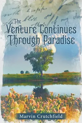 Aventura continuă prin Paradis - The Venture Continues Through Paradise