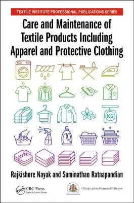 Îngrijirea și întreținerea produselor textile, inclusiv îmbrăcăminte și îmbrăcăminte de protecție (Nayak Rajkishore (RMIT University Vietnam)) - Care and Maintenance of Textile Products Including Apparel and Protective Clothing (Nayak Rajkishore (RMIT University Vietnam))