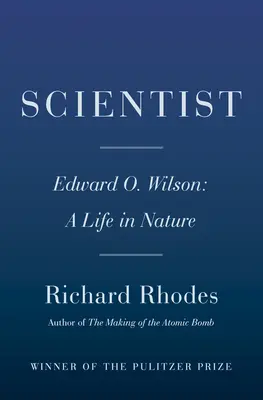 Om de știință: E. O. Wilson: O viață în natură - Scientist: E. O. Wilson: A Life in Nature