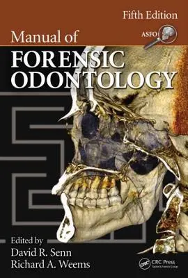 Manual de stomatologie medico-legală - Manual of Forensic Odontology