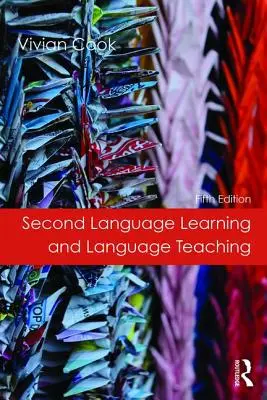 Învățarea și predarea limbilor a doua - Second Language Learning and Language Teaching