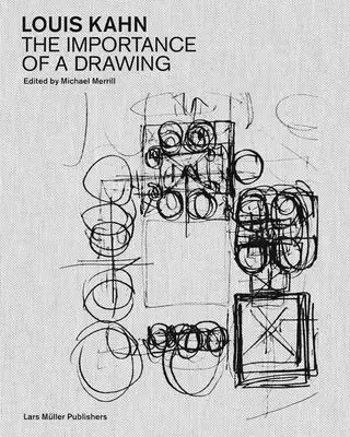 Louis Kahn: Importanța unui desen - Louis Kahn: The Importance of a Drawing