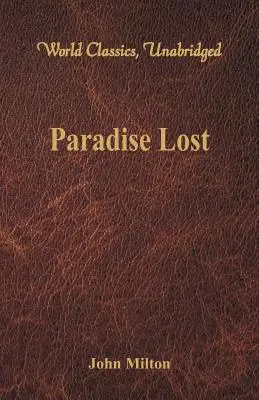 Paradisul pierdut (Clasici mondiali, integral) - Paradise Lost (World Classics, Unabridged)