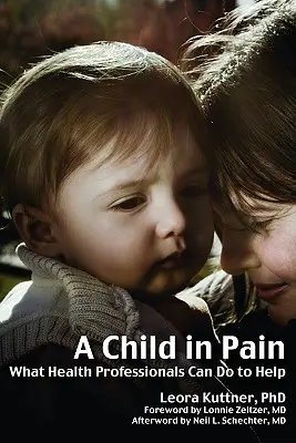 Un copil în suferință: Ce pot face profesioniștii din domeniul sănătății pentru a-l ajuta - A Child in Pain: What Health Professionals Can Do to Help