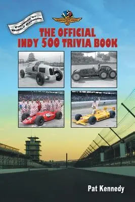 Cartea oficială Indy 500 Trivia: Cât de multe știi despre Indianapolis 500? - The Official Indy 500 Trivia Book: How Much Do You Know About the Indianapolis 500?