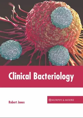 Bacteriologie clinică - Clinical Bacteriology
