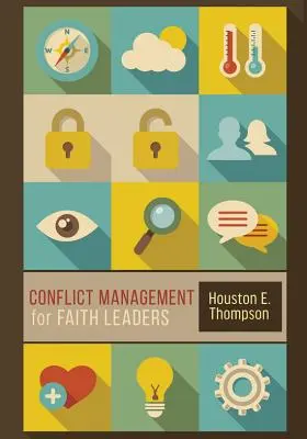 Gestionarea conflictelor pentru liderii de credință - Conflict Management for Faith Leaders