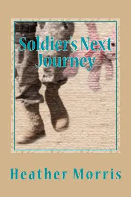 Următoarea călătorie a soldatului - Soldier's Next Journey