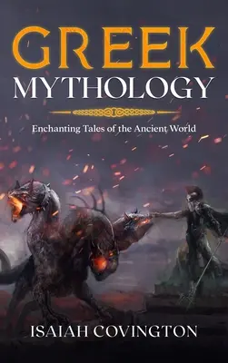 Mitologia greacă: Povești încântătoare din lumea antică - Greek Mythology: Enchanting Tales of the Ancient World