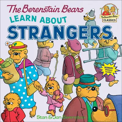 Ursuleții Berenstain învață despre străini - The Berenstain Bears Learn about Strangers