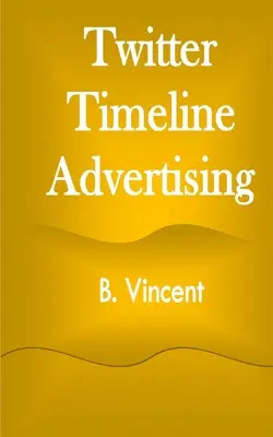 Twitter Timeline Publicitate - Twitter Timeline Advertising