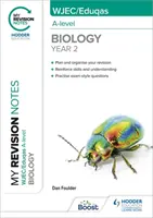 Notele mele de revizuire: WJEC/Eduqas A-Level Anul 2 Biologie - My Revision Notes: WJEC/Eduqas A-Level Year 2 Biology