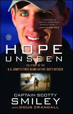 Hope Unseen: Povestea primului ofițer nevăzător în serviciu activ al armatei americane - Hope Unseen: The Story of the U.S. Army's First Blind Active-Duty Officer