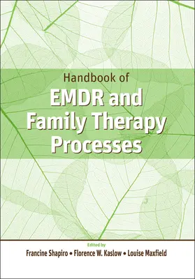 Manual de EMDR și procese de terapie familială - Handbook of EMDR and Family Therapy Processes