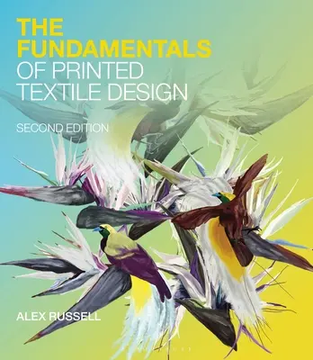 Principiile de bază ale designului textil imprimat - The Fundamentals of Printed Textile Design